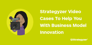 Strategyzer on Business models